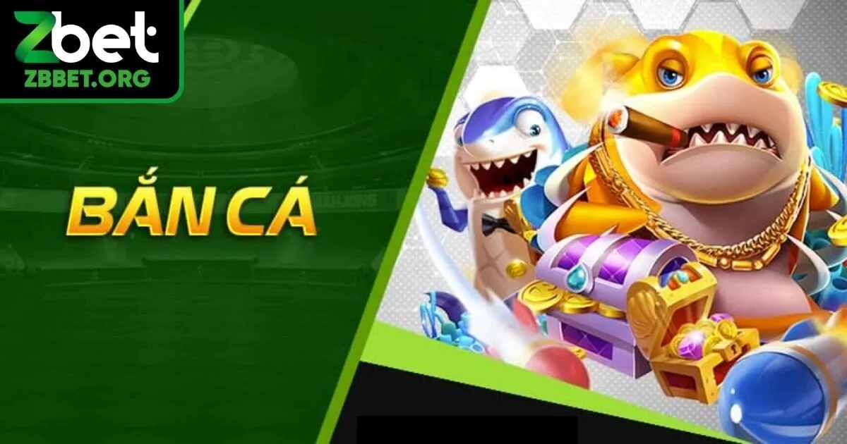 Đặc điểm khiến sảnh bắn cá Zbet luôn được săn đón