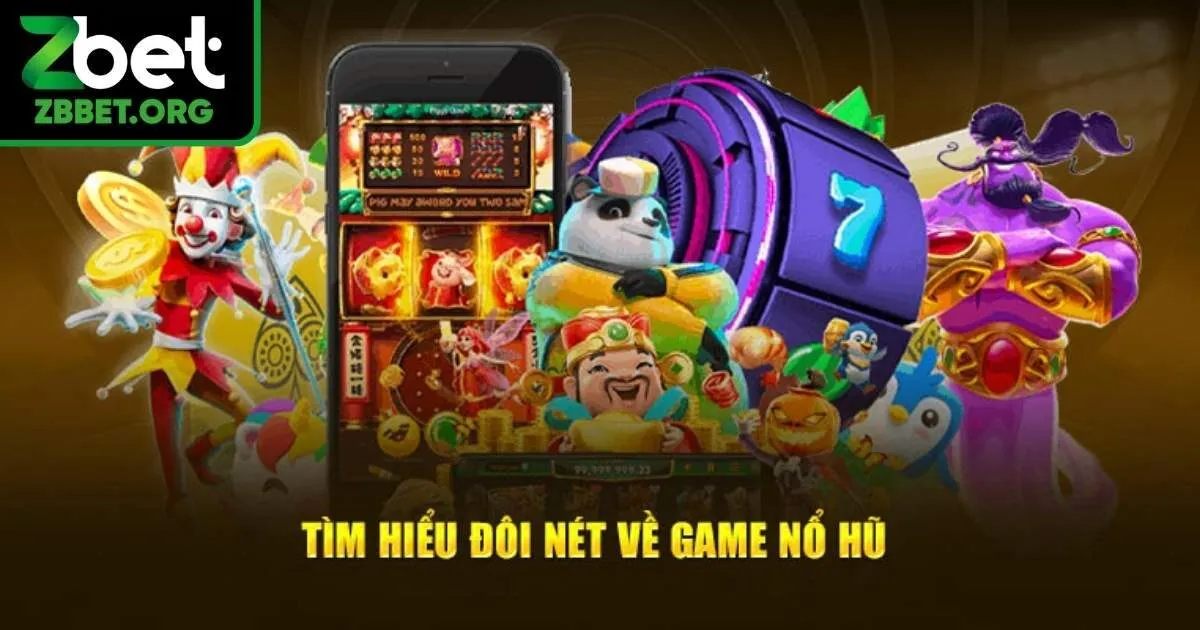 Nổ hũ ZBET và thông tin tổng quan